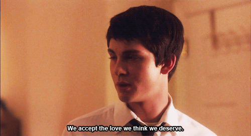 charlie perks of being a wallflower We accept the love we think we deserve